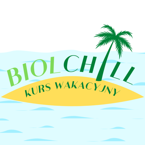 #biolchill – Kurs Wakacyjny
